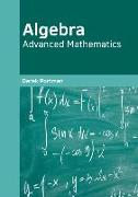 Algebra: Advanced Mathematics