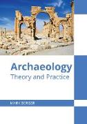 Archaeology: Theory and Practice