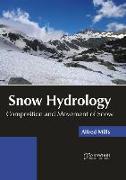 Snow Hydrology: Composition and Movement of Snow