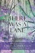 There Was A Lane