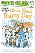 Click, Clack Rainy Day/Ready-To-Read Level 2