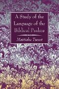 A Study of the Language of the Biblical Psalms