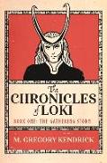 The Chronicles of Loki: Book One: The Gathering Storm: Volume 1