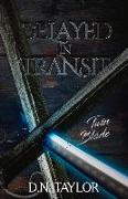 Delayed in Transit: Twin Blade Volume 3