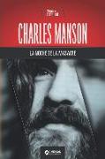 Charles Manson, la noche de la masacre