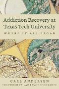 Addiction Recovery at Texas Tech University