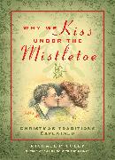 Why We Kiss under the Mistletoe