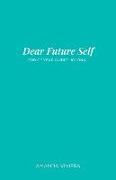 Dear Future Self: End of Year Guided Journal
