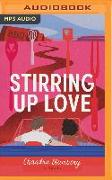 Stirring Up Love