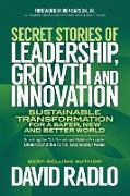 Secret Stories of Leadership, Growth and Innovation