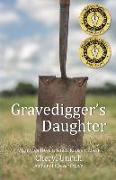 Gravedigger's Daughter: Vignettes from a Small Kansas Town