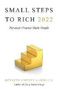Small Steps to Rich 2022: Personal Finance Made Simple