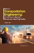 Basics of Transportation Engineering: An Overview of Highway, Railway and Airport Engineering