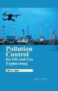 Pollution Control for Oil and Gas Engineering
