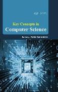 Key Concepts in Computer Science