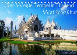 Der Weiße Tempel in Thailand Wat Rong Khun (Tischkalender 2022 DIN A5 quer)