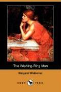 The Wishing-Ring Man (Dodo Press)
