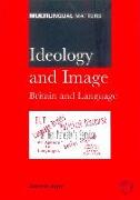 Ideology and Image: Britain and Language