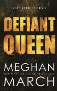 Defiant Queen