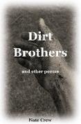 Dirt Brothers and other poems