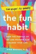 The Fun Habit