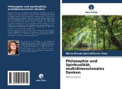 Philosophie und Spiritualität, multidimensionales Denken