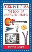Born in the USA: The American Book of Origins
