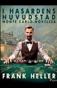 I hasardens huvudstad: Monte Carlo-noveller