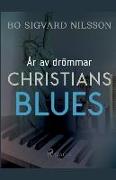 År av drömmar - Christians blues