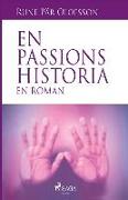 En passions historia: en roman