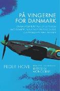 På vingerne for Danmark. En kortfattet beretning om luftkrigen over Danmark 1940-45 samt om nogle danske flyveres indsats i Royal Air Force