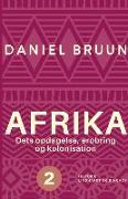 Afrika. Dets opdagelse, erobring og kolonisation. Bind 2