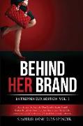 Behind Her Brand: Entrepreneur Edition