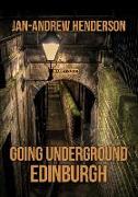 Going Underground: Edinburgh