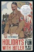 Holidays with Hitler
