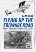 Flying up the Edgware Road