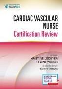 Cardiac Vascular Nurse Certification Review
