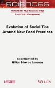 Evolution of Social Ties around New Food Practices