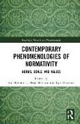 Contemporary Phenomenologies of Normativity