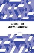 A Case for Necessitarianism