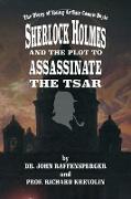 Sherlock Holmes and The Plot To Assassinate The Tsar