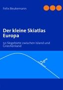 Der kleine Skiatlas Europa
