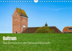 Baltrum - Das Dornröschen der Ostfriesischen Inseln (Wandkalender 2022 DIN A4 quer)