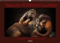 Tierische PORTRAITS hautNAH (Wandkalender 2022 DIN A3 quer)