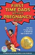 The First Time Dads Weekly Pregnancy Guide