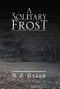 A Solitary Frost
