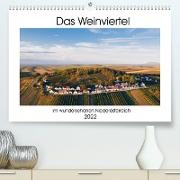 Das Weinviertel im wunderschönen Niederösterreich.AT-Version (Premium, hochwertiger DIN A2 Wandkalender 2022, Kunstdruck in Hochglanz)