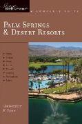 Explorer's Guide Palm Springs & Desert Resorts: A Great Destination