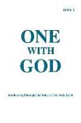 One With God: Awakening Through the Voice of the Holy Spirit - Book 3