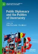 Public Diplomacy and the Politics of Uncertainty